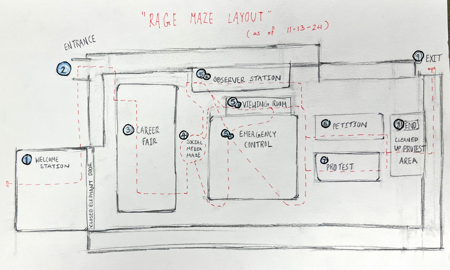 The initial layout sketch based on class discussion. Creating a sense of spatial confusion and rage was a huge emphasis.